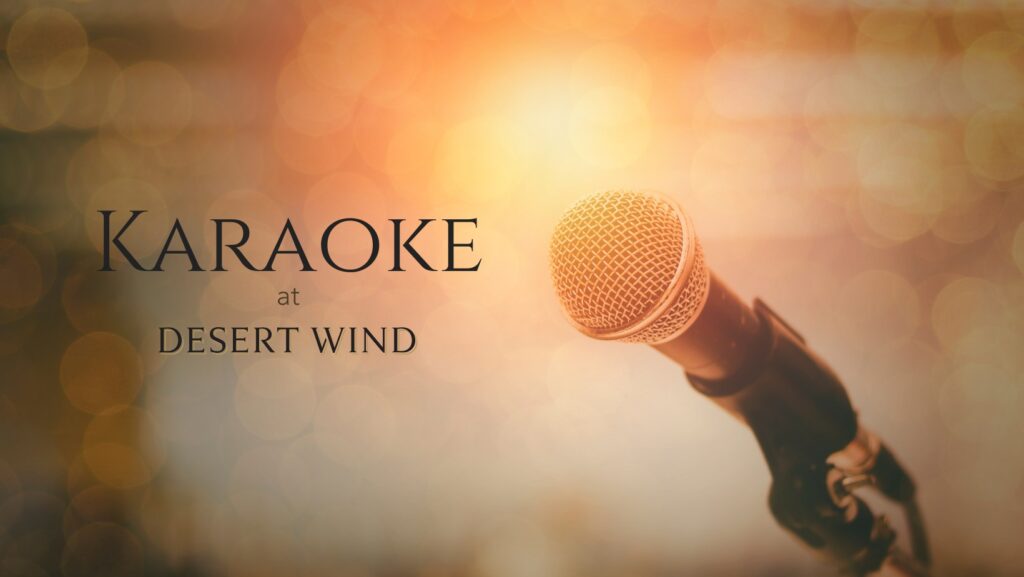 KARAOKE Night with KJ Craig Heat of Heat Entertainment @ Desert Wind