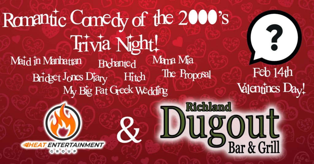 Valentines night rom com of the 2000s trivia at richland dugout