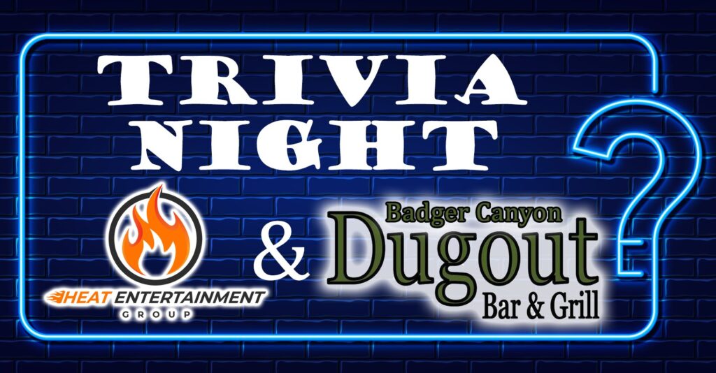 Trivia at Badegr Canyon Dugout with Heat Entertainment Group