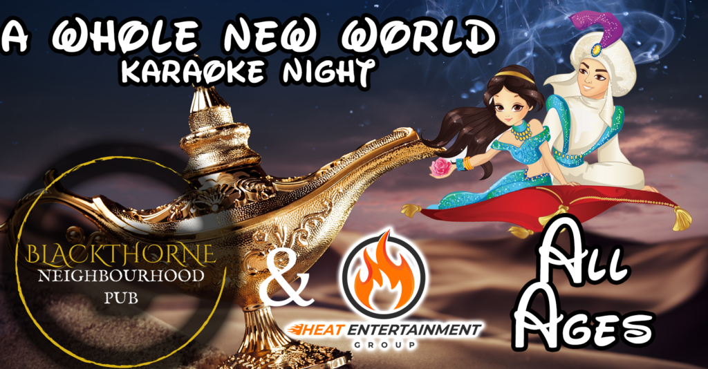 A Whole New World - All Ages Karaoke at Blackthorne Neighbourhood Pub