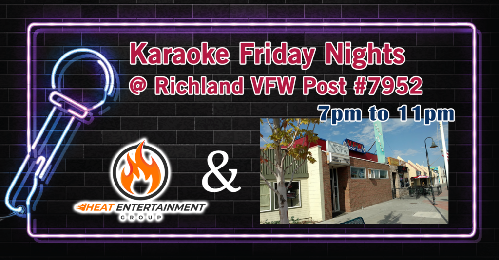 Karaoke Fridays at Richland VFW Post 7952 with Heat Entertainment Group