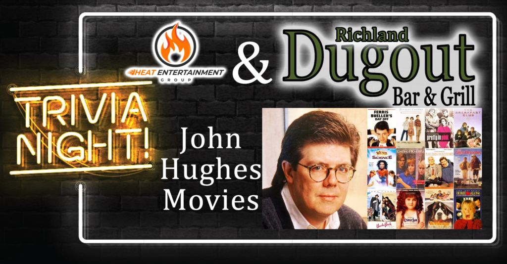 John Hughes Trivia at Richland Dugout with Heat Entertainment Group