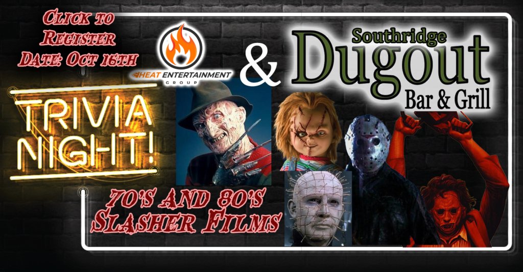 Slasher films of the 70s and 80s Trivia with Heat Entertainment Group at Southridge Dugout