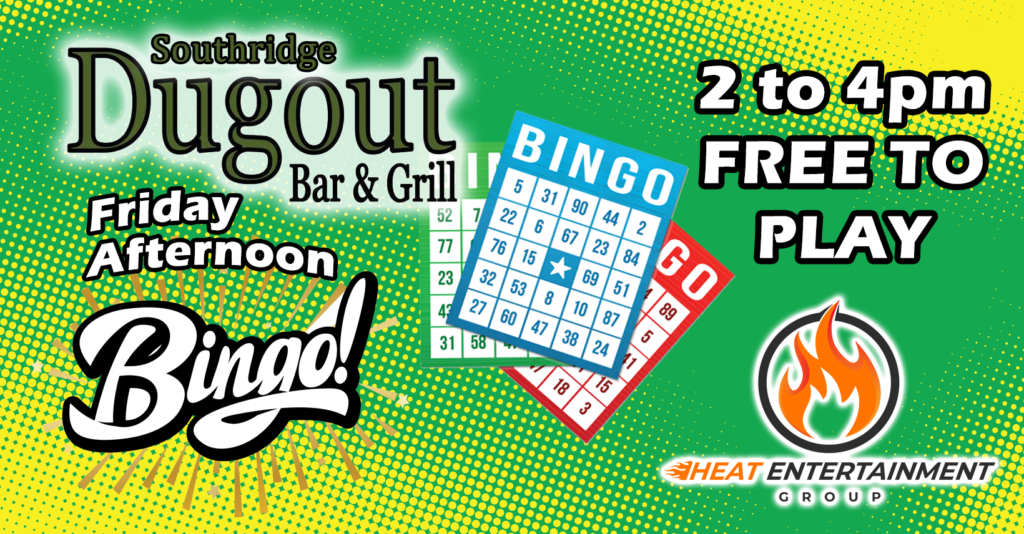 Friday Afternoon Bar Bingo at Southridge Dugout